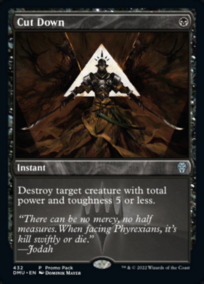 Cut Down (Promo Pack) [Dominaria United Promos] | Yard's Games Ltd