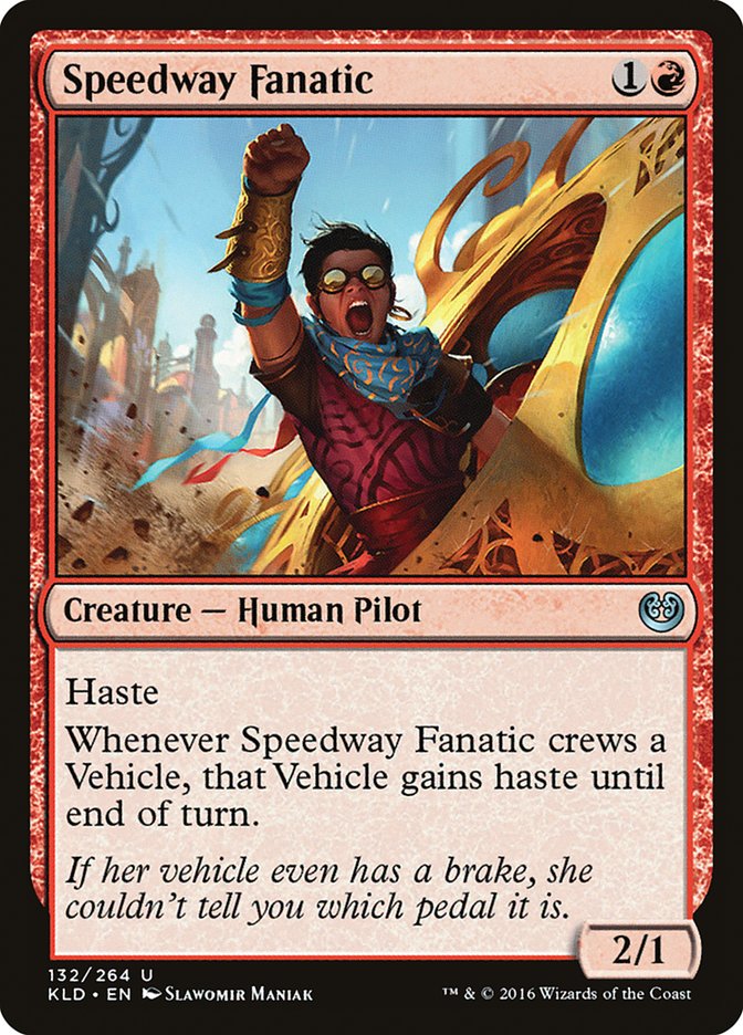 Speedway Fanatic [Kaladesh] | Yard's Games Ltd