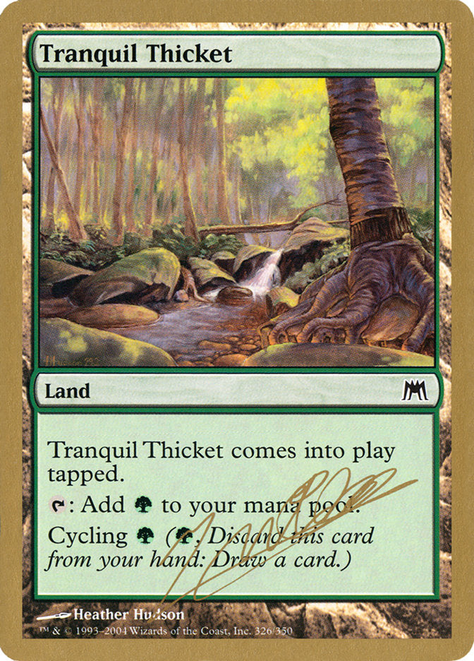 Tranquil Thicket (Julien Nuijten) [World Championship Decks 2004] | Yard's Games Ltd