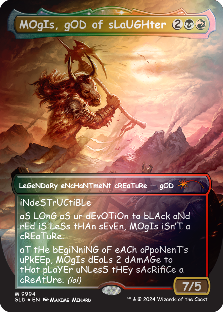 MOgIs, gOD of sLaUGHter (9994) (Rainbow Foil) [Secret Lair Drop Series] | Yard's Games Ltd