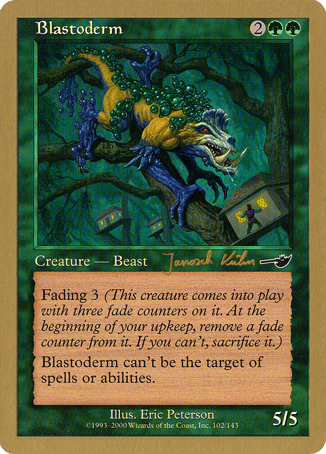 Blastoderm (Janosch Kuhn) [World Championship Decks 2000] | Yard's Games Ltd