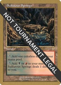 Sulfurous Springs - 2001 Antoine Ruel (7ED) [World Championship Decks] | Yard's Games Ltd