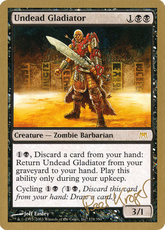 Undead Gladiator - 2003 Peer Kroger (ONS) [World Championship Decks 2003] | Yard's Games Ltd