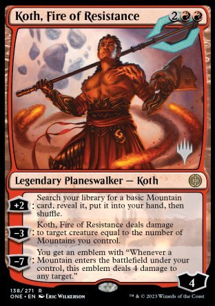 Koth, Fire of Resistance (Promo Pack) [Phyrexia: All Will Be One Promos] | Yard's Games Ltd