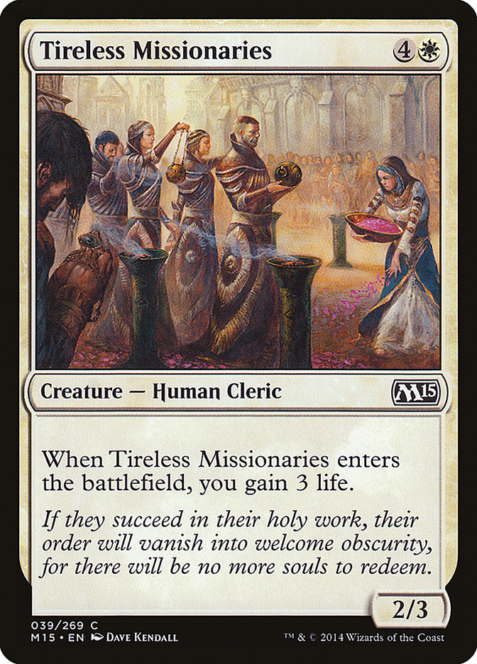 Tireless Missionaries [Magic 2015] | Yard's Games Ltd