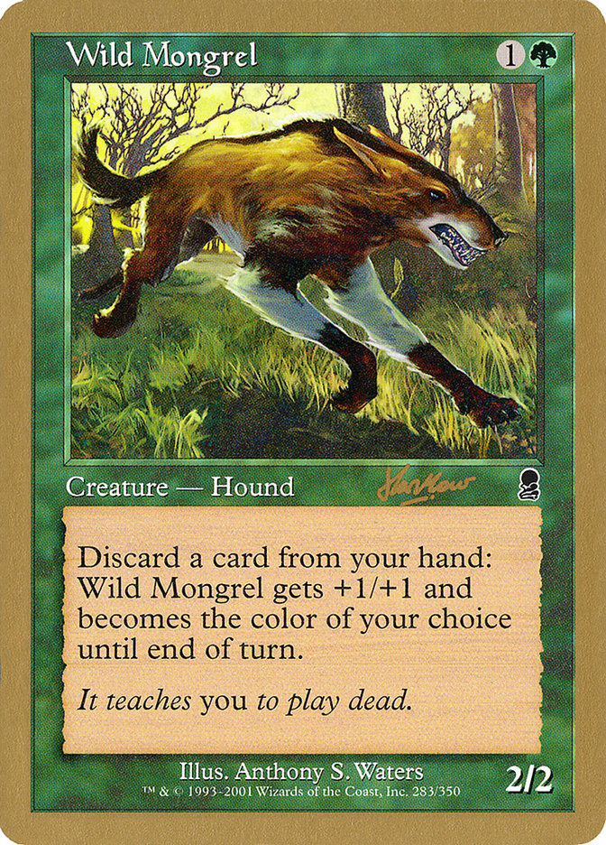 Wild Mongrel (Sim Han How) [World Championship Decks 2002] | Yard's Games Ltd