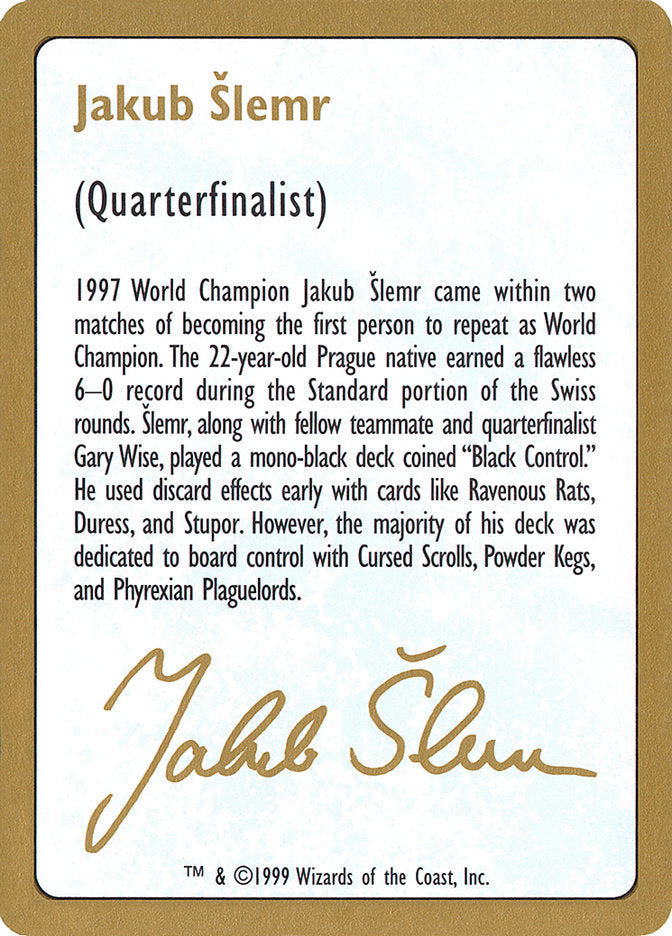 Jakub Slemr Bio [World Championship Decks 1999] | Yard's Games Ltd