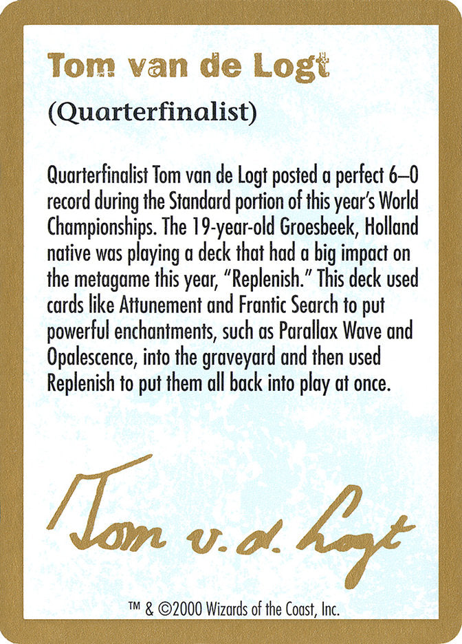 Tom van de Logt Bio [World Championship Decks 2000] | Yard's Games Ltd