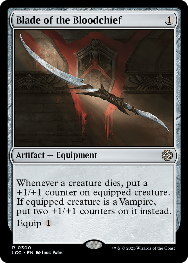 Blade of the Bloodchief [The Lost Caverns of Ixalan Commander] | Yard's Games Ltd