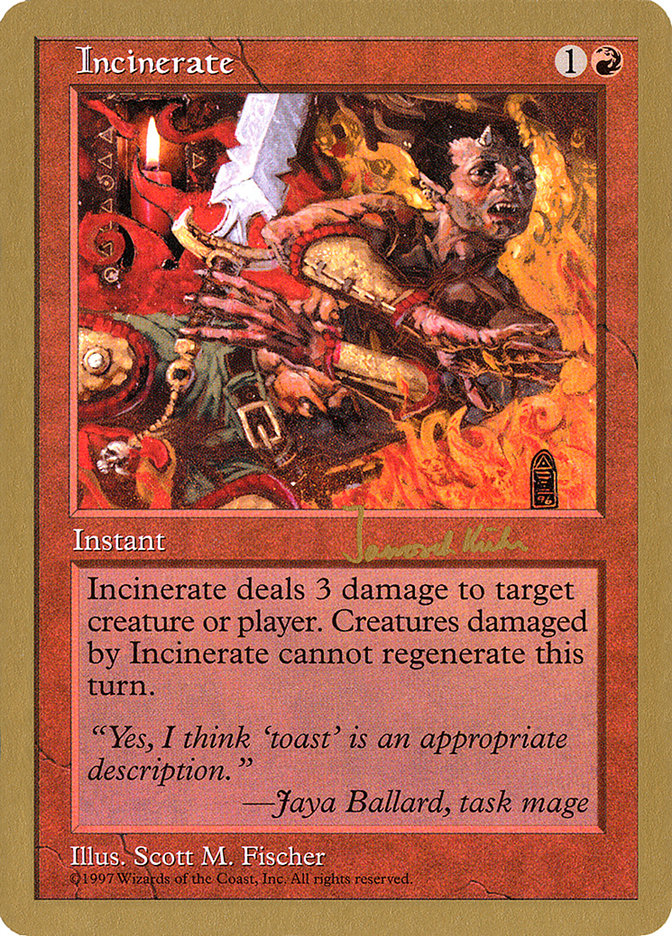 Incinerate (Janosch Kuhn) [World Championship Decks 1997] | Yard's Games Ltd