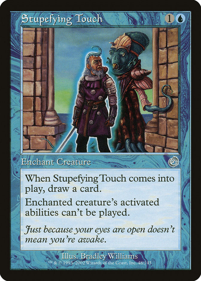 Stupefying Touch [Torment] | Yard's Games Ltd