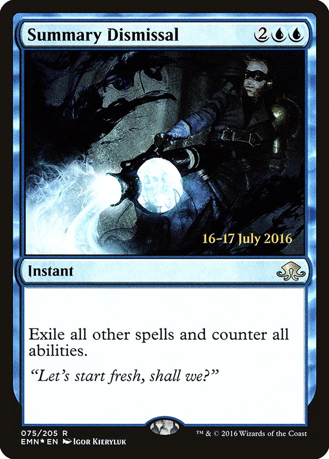 Summary Dismissal [Eldritch Moon Prerelease Promos] | Yard's Games Ltd