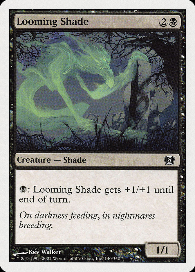 Looming Shade [Eighth Edition] | Yard's Games Ltd