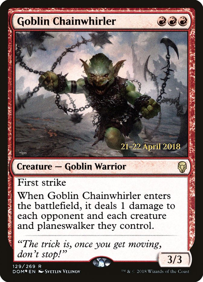 Goblin Chainwhirler [Dominaria Prerelease Promos] | Yard's Games Ltd