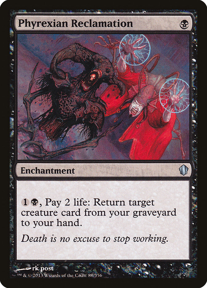 Phyrexian Reclamation [Commander 2013] | Yard's Games Ltd