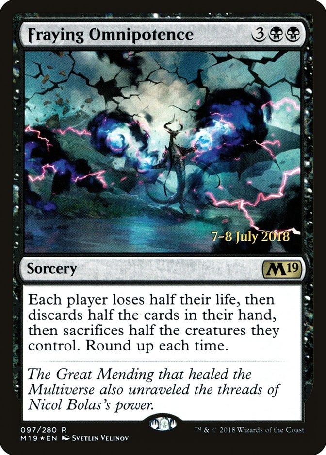 Fraying Omnipotence [Core Set 2019 Prerelease Promos] | Yard's Games Ltd