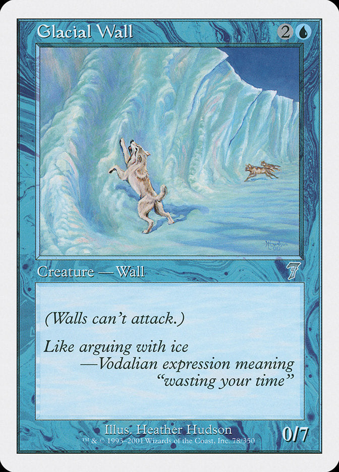 Glacial Wall [Seventh Edition] | Yard's Games Ltd