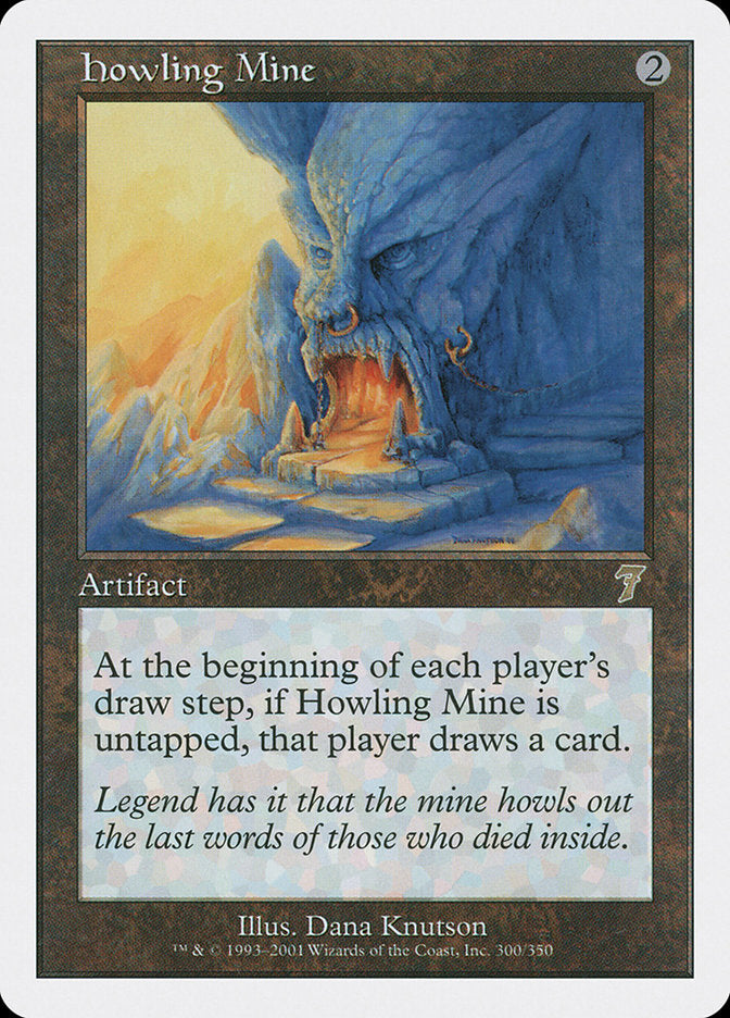 Howling Mine [Seventh Edition] | Yard's Games Ltd