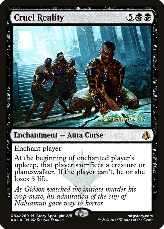 Cruel Reality [Amonkhet Prerelease Promos] | Yard's Games Ltd