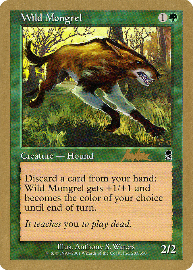 Wild Mongrel (Brian Kibler) [World Championship Decks 2002] | Yard's Games Ltd