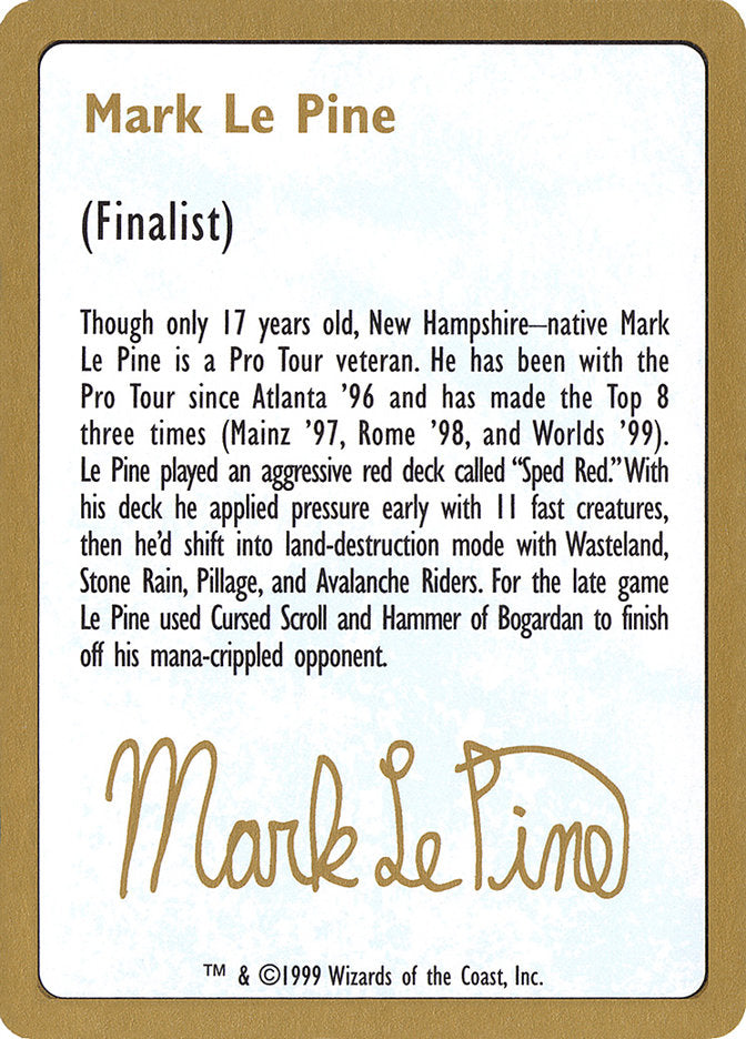 Mark Le Pine Bio [World Championship Decks 1999] | Yard's Games Ltd