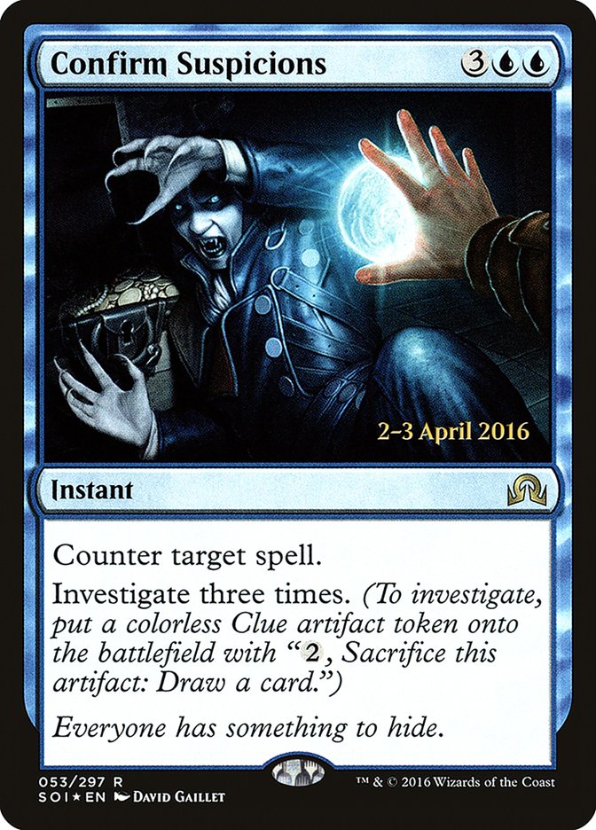 Confirm Suspicions [Shadows over Innistrad Prerelease Promos] | Yard's Games Ltd